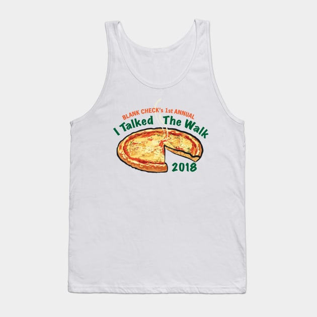 I Talked The Walk 2018 Logo Tank Top by Blank Check